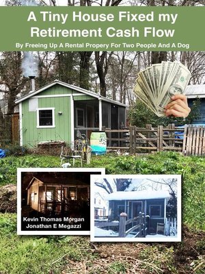 cover image of A Tiny House Fixed My Retirement Cash Flow